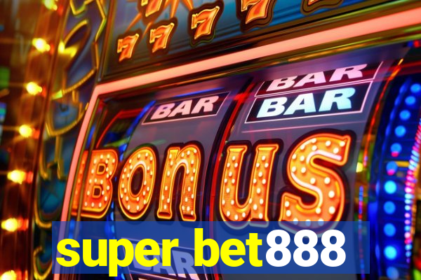 super bet888